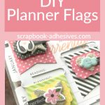 DIY Planner Flag Embellishments by Shellye McDaniel for Scrapbook Adhesives by 3L