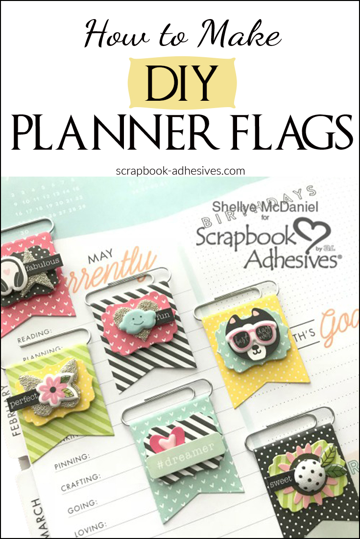 DIY Planner Flag Embellishments by Shellye McDaniel for Scrapbook Adhesives by 3L