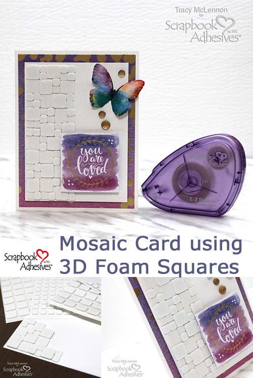 Mosaic Card Using 3D Foam Squares by Tracy McLennon for Scrapbook Adhesives by 3L Pinterest