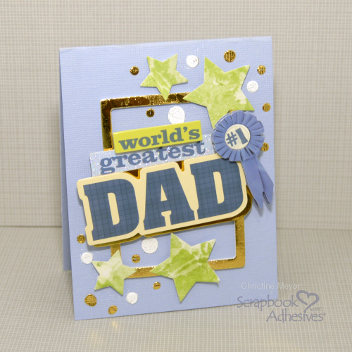 Gold Foil Father's Day Card Tutorial by Christine Meyer for Scrapbook Adhesives by 3L