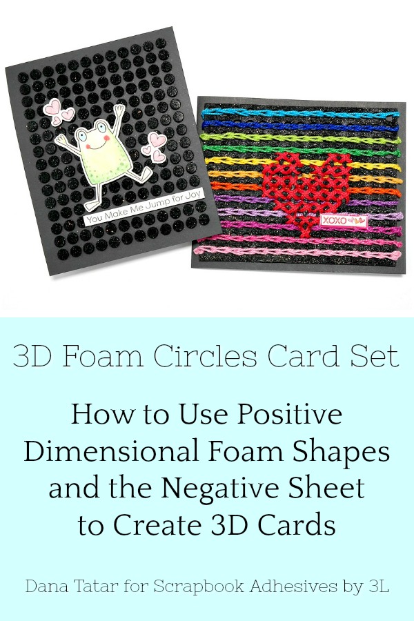 Positive and Negative Black 3D Foam Circle Card Set by Dana Tatar for Scrapbook Adhesives by 3L