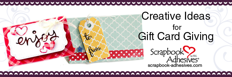 Creative Gift Card Holder Ideas from Scrapbook Adhesives by 3L