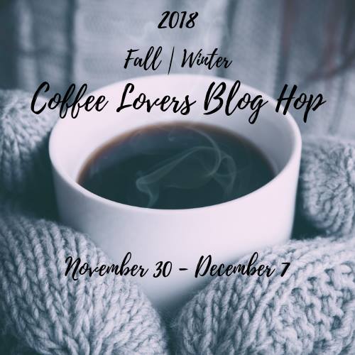 2018 Fall and Winter Coffee Lovers Blog Hop Nov 30 thru Dec 7 Logo