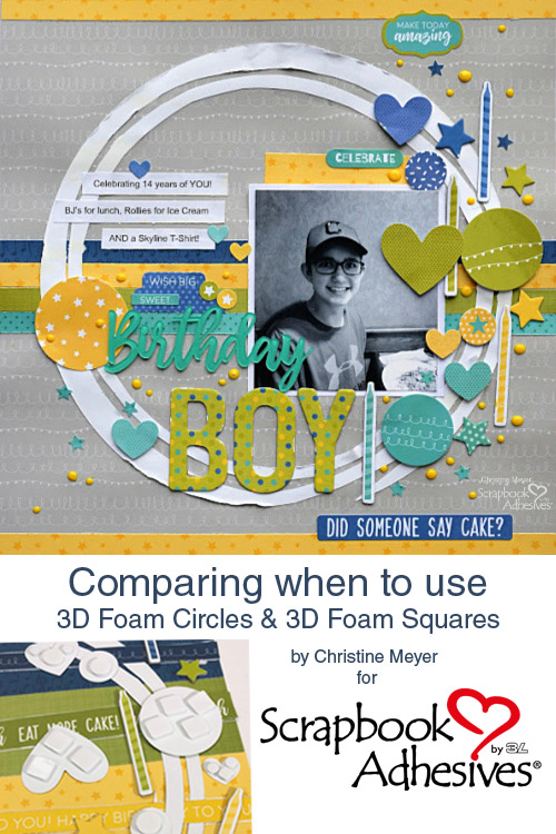 A Comparison of 3D Foam Circles and 3D Foam Squares by Christine Meyer for Scrapbook Adhesives by 3L