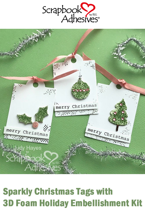 Sparkly Christmas Tags with 3D Foam Holiday Embellishment Kit by Judy Hayes for Scrapbook Adhesives by 3L