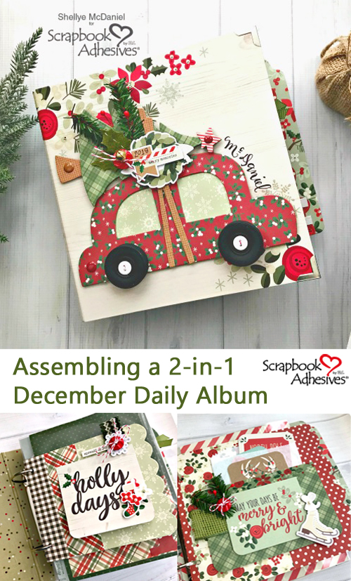 2-In-1 December Daily Album by Shellye McDaniel for Scrapbook Adhesives by 3L Pinterest