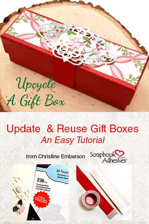 Upcycle a Gift Box Tutorial by Christine Emberson for Scrapbook Adhesives by 3L