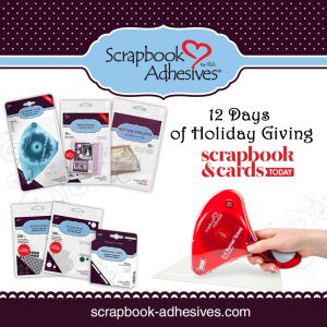 12 Days of Holiday Giving from Scrapbook and Cards Today Magazine and Scrapbook Adhesives by 3L