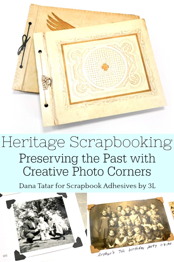 Heritage Scrapbooking with Creative Photo Corners by Dana Tatar for Scrapbook Adhesives by 3L Pinterest