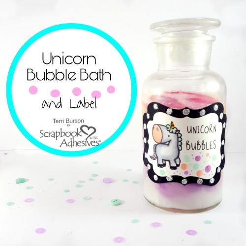 DIY Unicorn Bubble Bath and Label by Terri Burson for Scrapbook Adhesives by 3L