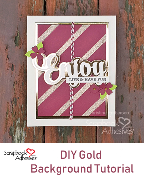 DIY Gold Background Tutorial by Christine Emberson for Scrapbook Adhesives by 3L Pinterest