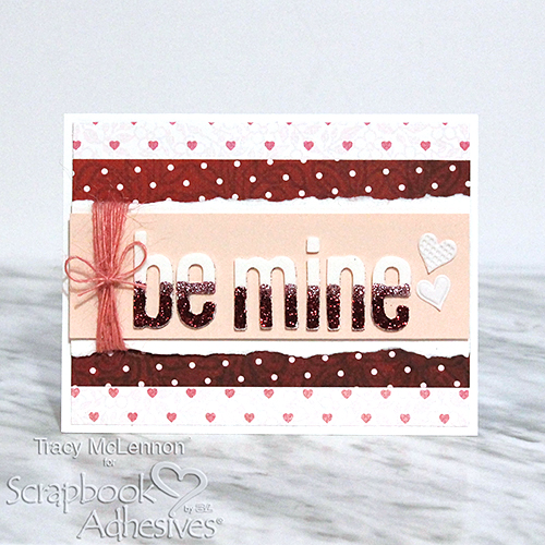 Creating an Easy Valentine's Sentiment by Tracy McLennon for Scrapbook Adhesives by 3L