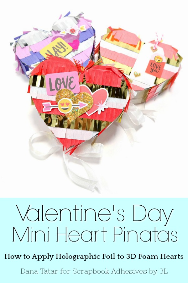 Heart Pinatas for Valentine's Day by Dana Tatar for Scrapbook Adhesives by 3L Pinterest