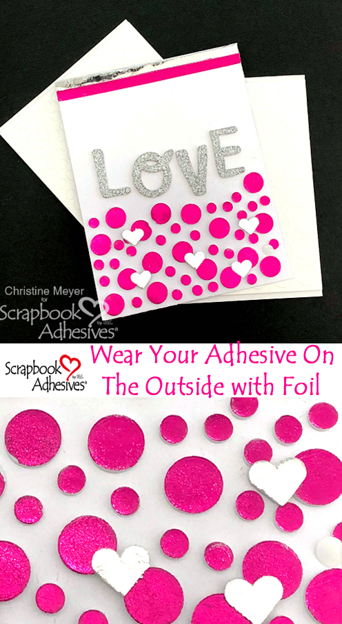 Valentine's Day Foiled Card by Christine Meyer for Scrapbook Adhesives by 3L Pinterest