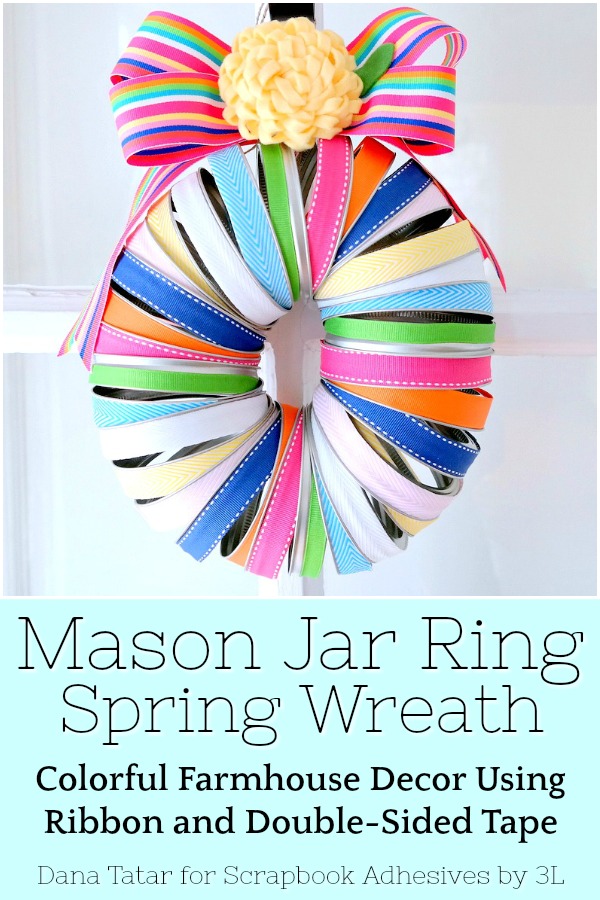 Mason Jar Ring Spring Ribbon Wreath by Dana Tatar for Scrapbook Adhesives by 3L Pinterest