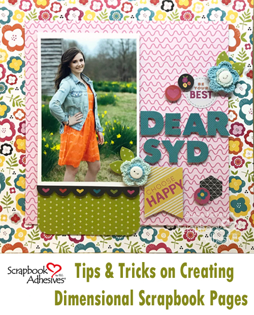 Dear Syd Dimensional Scrapbook Layout by Shellye McDaniel for Scrapbook Adhesives by 3L Pinterest