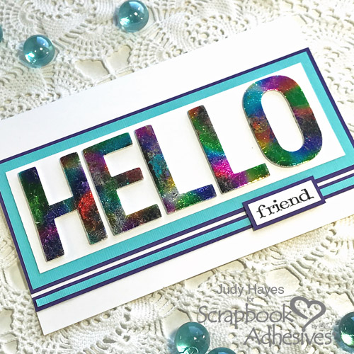 Hello Card Tutorial with Holographic Foil by Judy Hayes for Scrapbook Adhesives by 3L