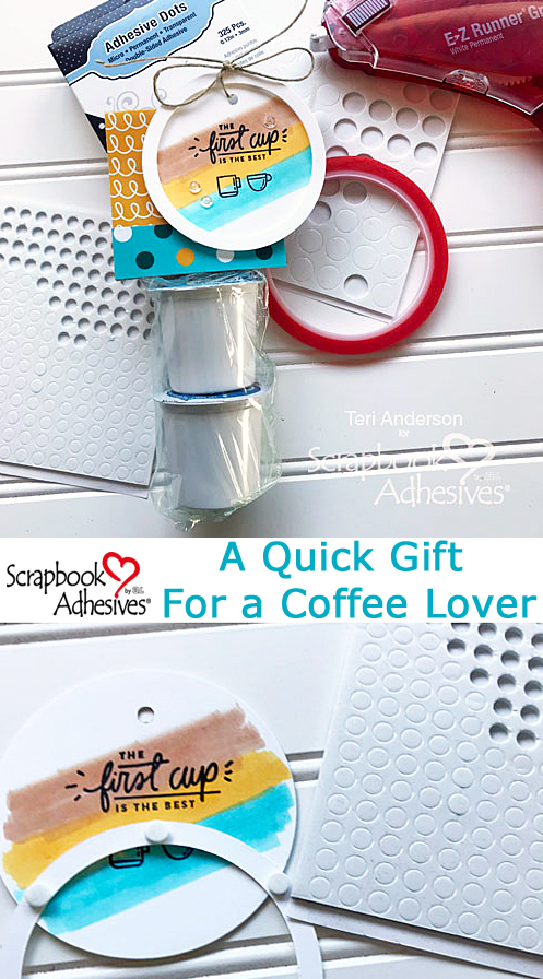 Quick Gift for a Coffee Lover by Teri Anderson for Scrapbook Adhesives by 3L Pinterest