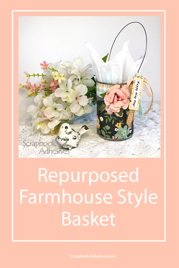 Repurposed Farmhouse Basket by Judy Hayes for Scrapbook Adhesives by 3L Pinterest