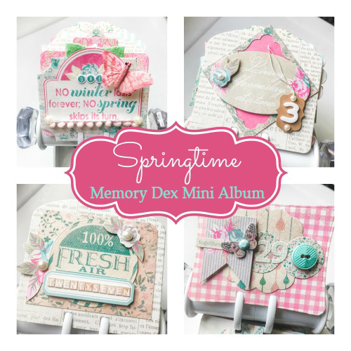 Springtime Memory Dex Mini Album by Shellye McDaniel for Scrapbook Adhesives by 3L