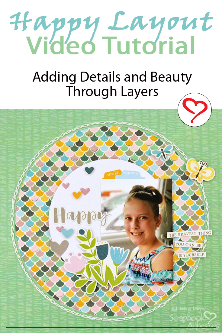 Happy Scrapbook Layout: Adhesive Details by Christine Meyer for Scrapbook Adhesives by 3L Pinterest