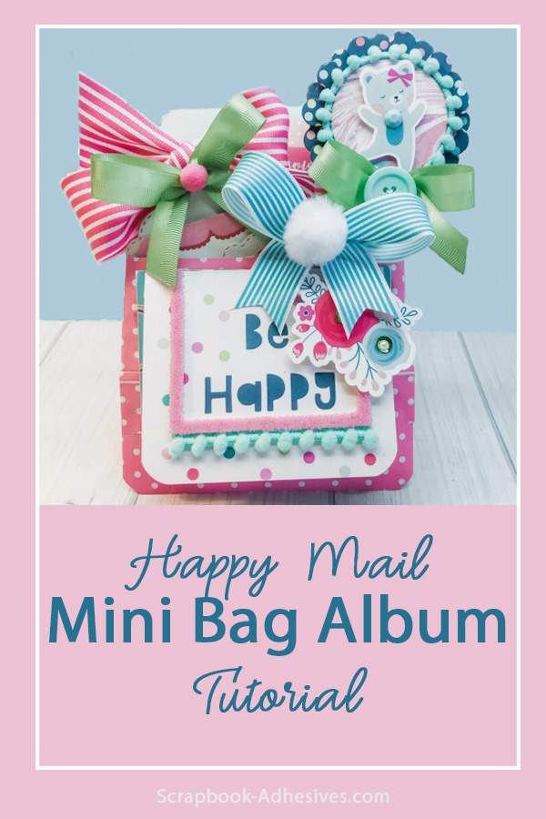 Happy Mail Mini Bag Album by Shellye McDaniel for Scrapbook Adhesives by 3L Pinterest