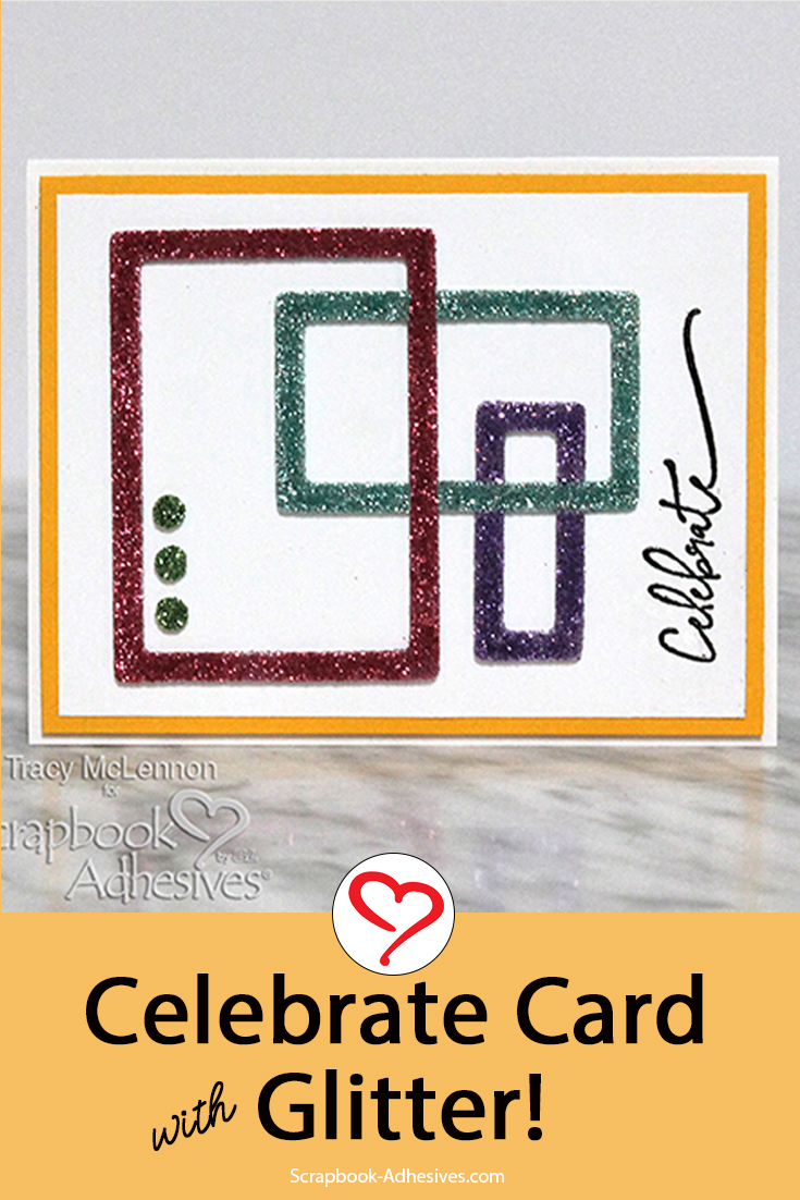 Glitter Frame Card by Tracy McLennon for Scrapbook Adhesives by 3L