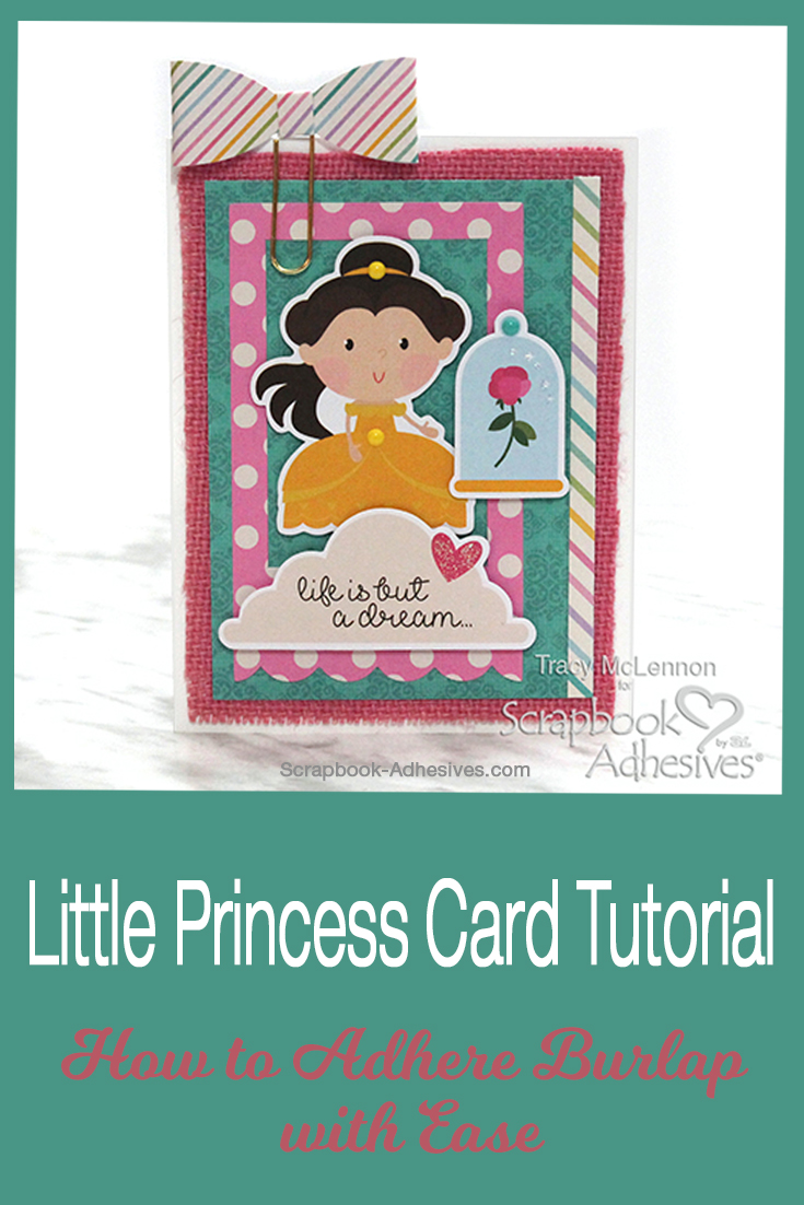 Little Princess Card and Burlap by Tracy McLennon for Scrapbook Adhesives by 3L Pinterest