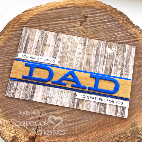 A Card for DAD with Foil and Wood by Judy Hayes for Scrapbook Adhesives by 3L