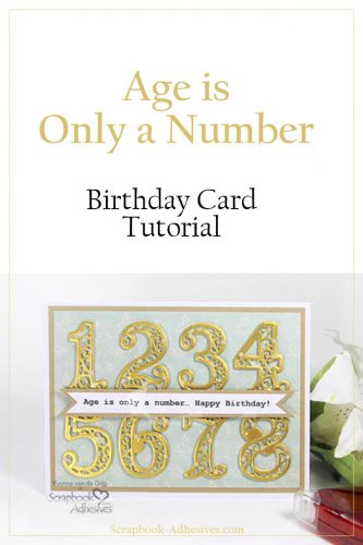 How to Make a Number Birthday Card by Yvonne van de Grijp for Scrapbook Adhesives by 3L Pinterest Image