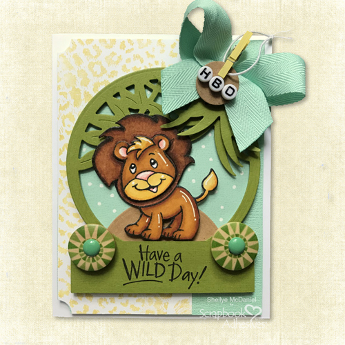 Have a Wild Birthday Card by Shellye McDaniel for Scrapbook Adhesives by 3L 