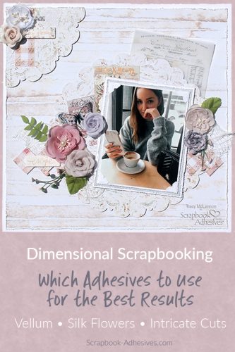 Tips and Tricks to Dimensional Scrapbooking by Tracy McLennon for Scrapbook Adhesives by 3L