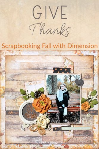 Scrapbook for Fall with Dimension by Tracy McLennon for Scrapbook Adhesives by 3L 