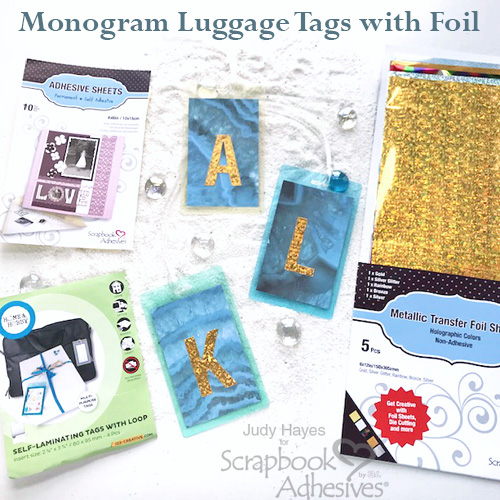 Making Monogram Luggage Tags with Foil by Judy Hayes for Scrapbook Adhesives by 3L