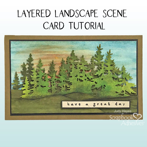 Layered Landscape Scene Card Tutorial by Judy Hayes for Scrapbook Adhesives by 3L