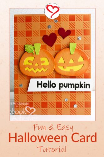 Hello Pumpkin Card by Teri Anderson for Scrapbook Adhesives by 3L -Pinterest