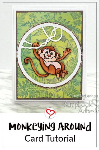 Monkeying Around Card Tutorial by Tracy McLennon for Scrapbook Adhesives by 3L