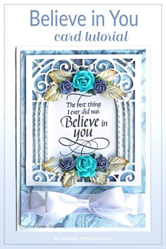 Romantic Believe in You Card Tutorial by Yvonne van de Grijp for Scrapbook Adhesives by 3L