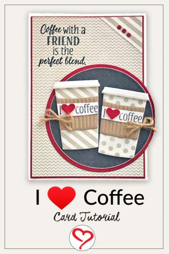 I Love Coffee Card by Judy Hayes for Scrapbook Adhesives by 3L - Pinterest