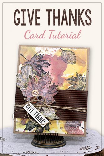 Give Thanks Stamped Card Tutorial by Connie Mercer for Scrapbook Adhesives by 3L