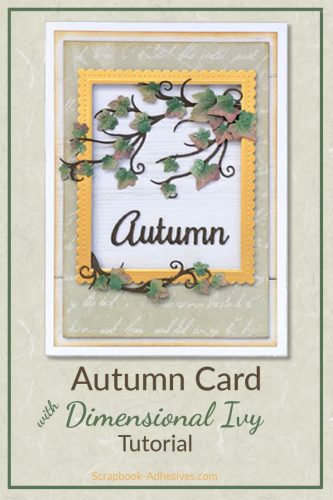 Autumn Card with Dimensional Ivy Tutorial by Yvonne van de Grijp for Scrapbook Adhesives by 3L - Long