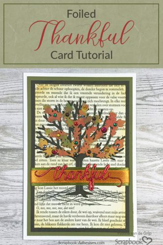 Foiled Thankful Card Tutorial by Yvonne van de Grijp for Scrapbook Adhesives by 3L