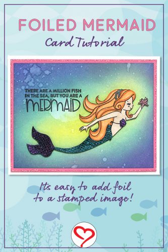 Foiled Mermaid Card Tutorial by Tracy McLennon for Scrapbook Adhesives by 3L