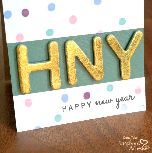 Happy New Year Card Tutorial Featuring Foiled Chipboard Letters and DIY Stamped Paper by Dana Tatar for Scrapbook Adhesives by 3L