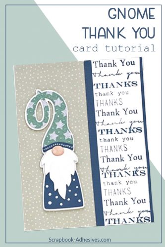 Gnome Thank You Card Tutorial by Judy Hayes for Scrapbook Adhesives by 3L