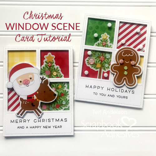 Happy Holidays and Merry Christmas Window Scene Cards Tutorial by Teri Anderson for Scrapbook Adhesives by 3L