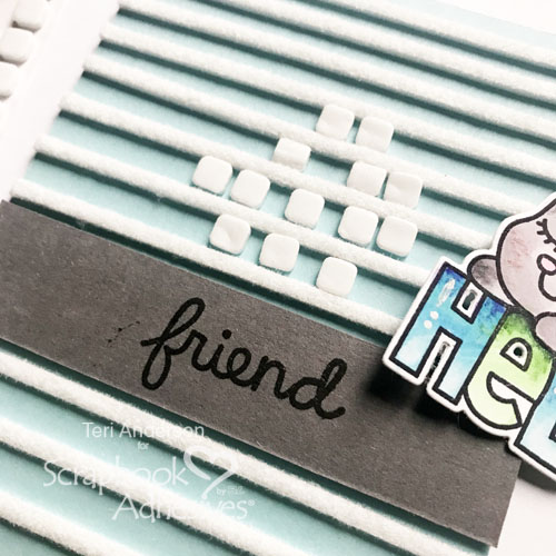 Hello Friend Striped Background Technique by Teri Anderson for Scrapbook Adhesives by 3L 