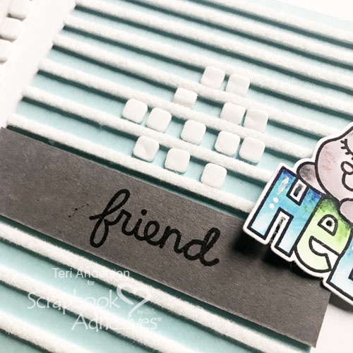 Hello Friend Striped Background Technique by Teri Anderson for Scrapbook Adhesives by 3L