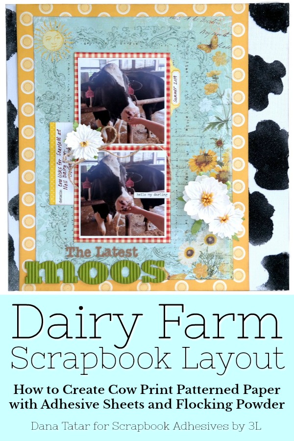 DIY Cow Print Paper with Adhesive Sheets by Dana Tatar for Scrapbook Adhesives by 3L Pinterest 