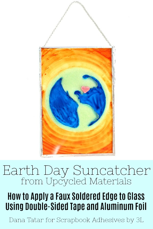 Earth Day Suncatcher by Dana Tatar for Scrapbook Adhesives by 3L Pinterest